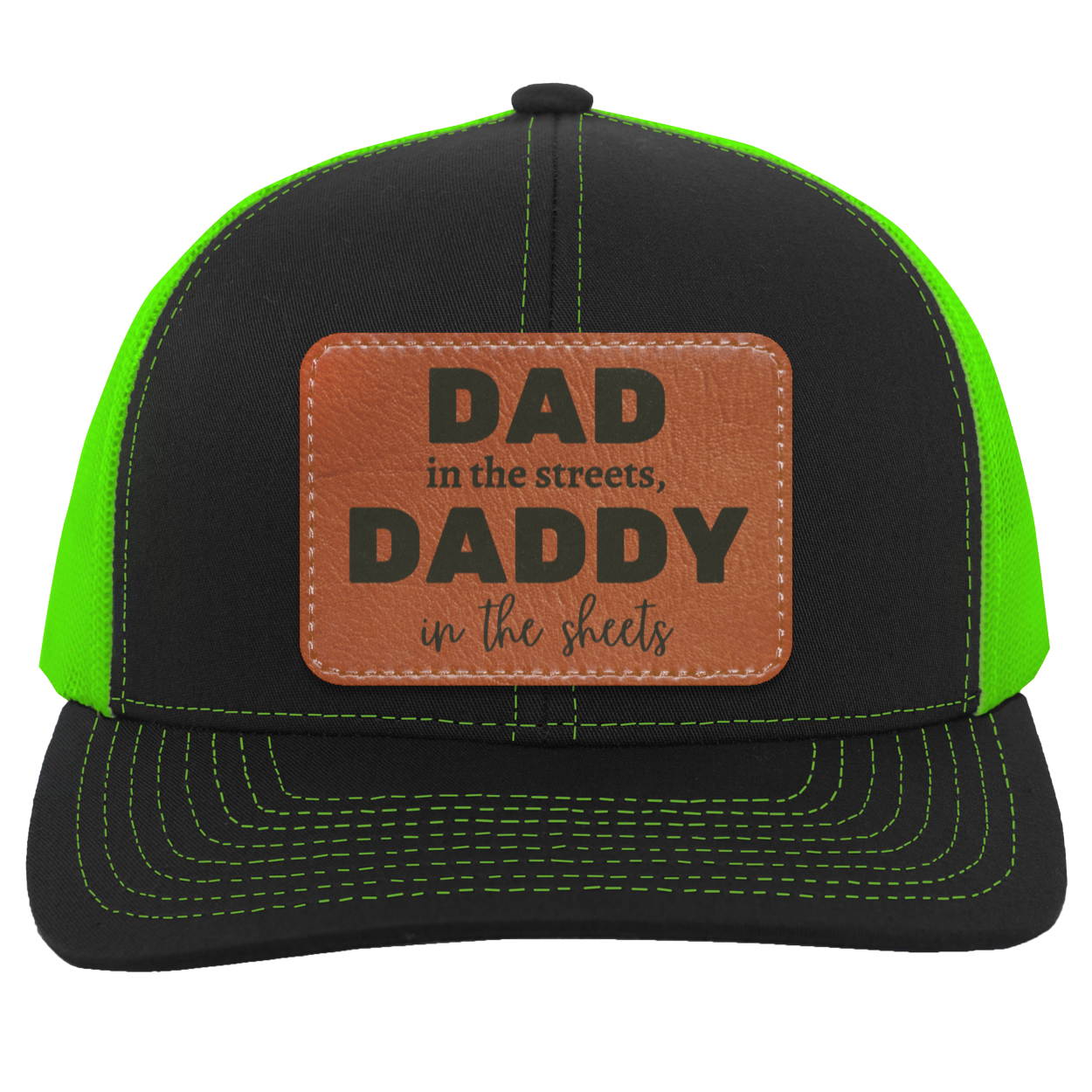 Dad in the streets Daddy in the sheets Trucker Snap Back - Patch