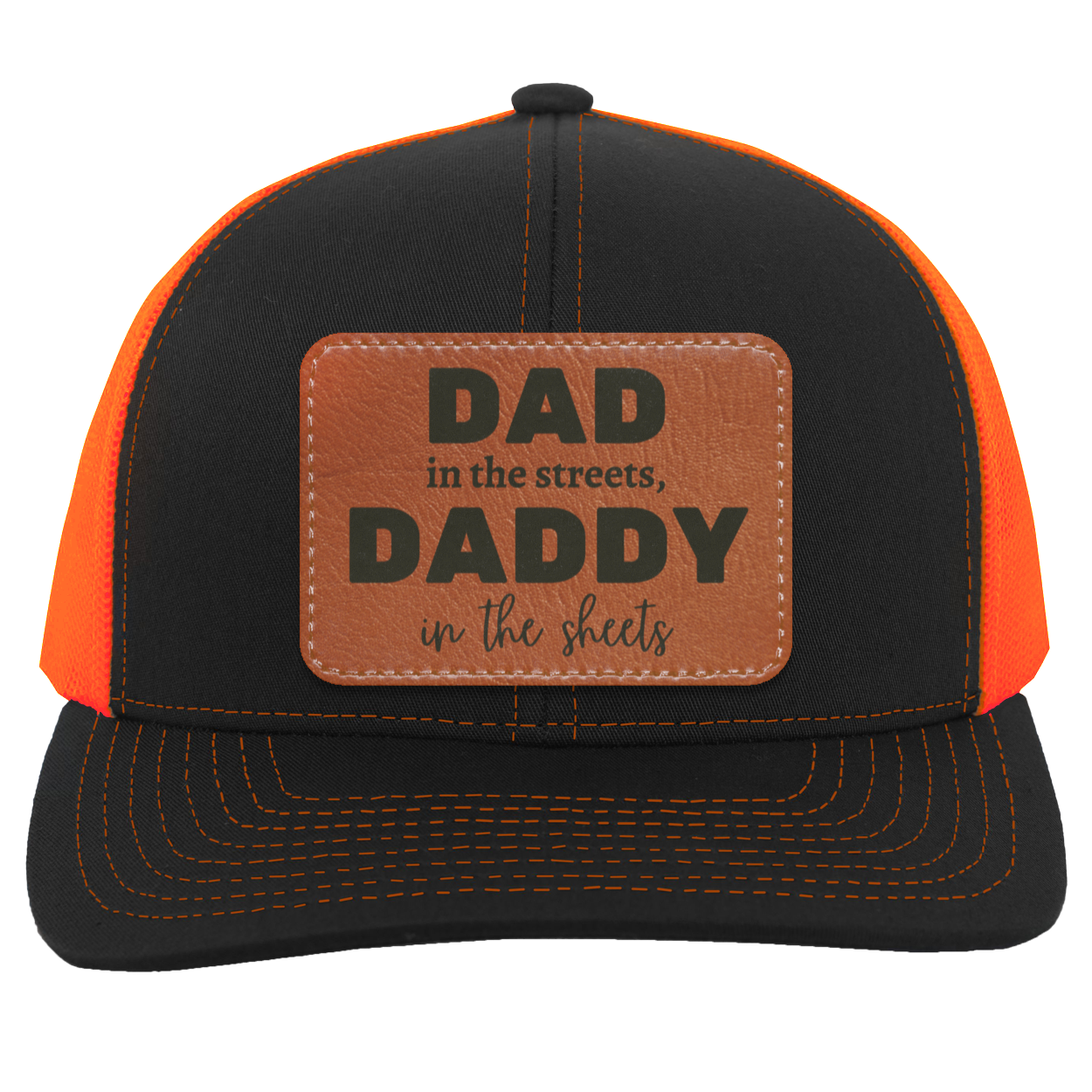 Dad in the streets Daddy in the sheets Trucker Snap Back - Patch
