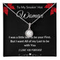 To My Smokin' Hot Woman - Eternal Hope Necklace
