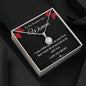 To My Smokin' Hot Woman - Eternal Hope Necklace