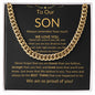 To Our Son - Cuban Link Chain