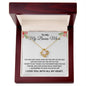 To My Bonus Mom - Love Knot Necklace