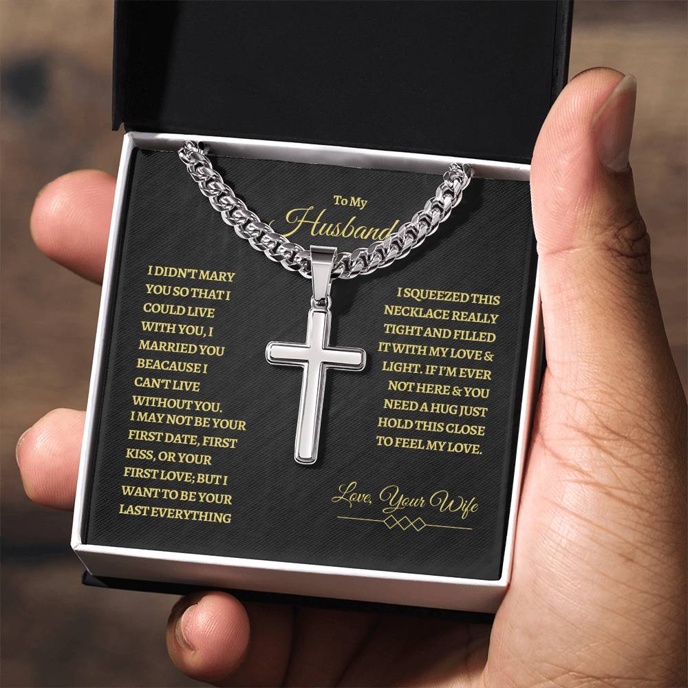 To My Husband - Artisan Cross Necklace on Cuban Chain - Father's Day Gift