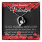 To My Beautiful Valentine - Forever Love Necklace