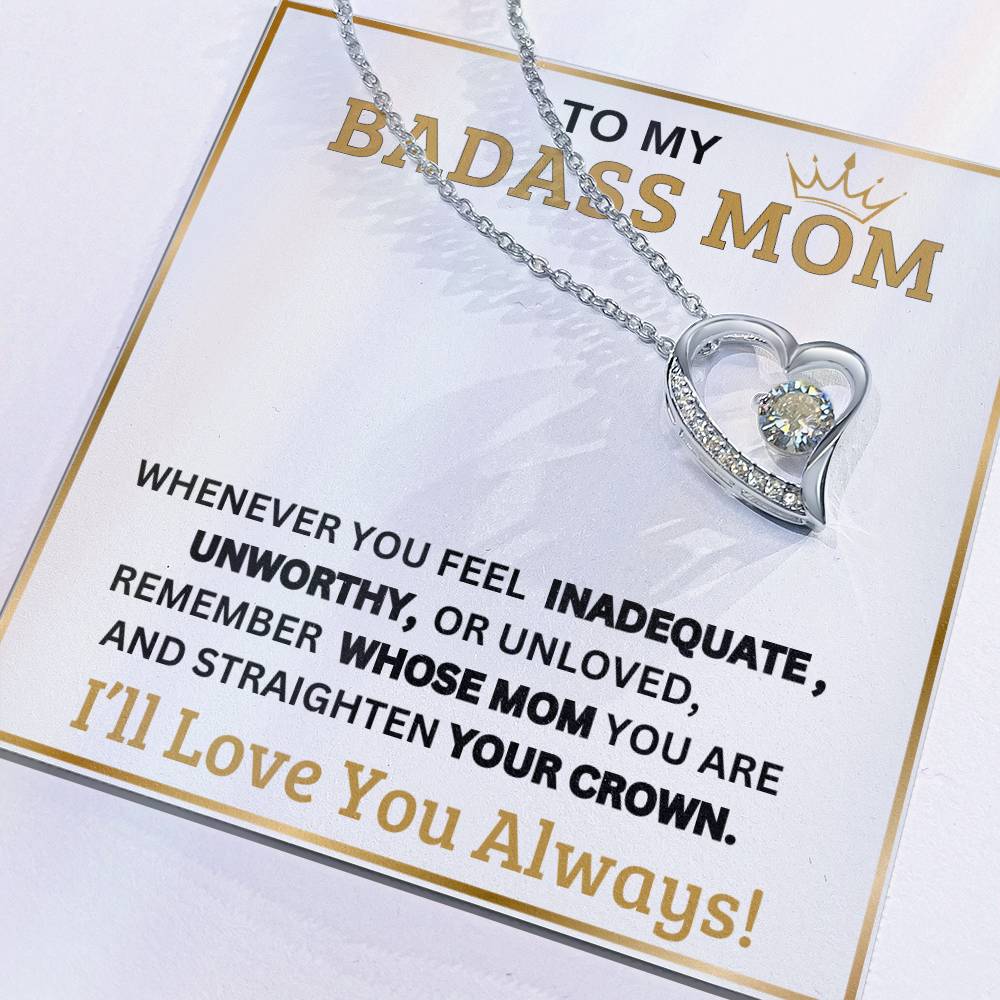 To My Mom - Badass Mom - Forever Love Necklace - Mother's Day Gift- I'll Love You Always
