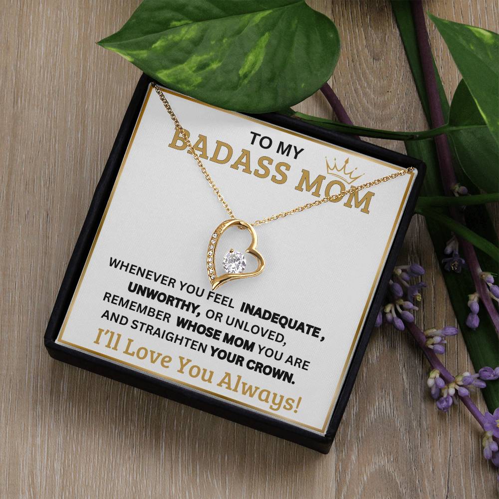 To My Mom - Badass Mom - Forever Love Necklace - Mother's Day Gift- I'll Love You Always