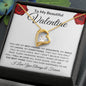 To My Beautiful Valentine - Forever Love Necklace