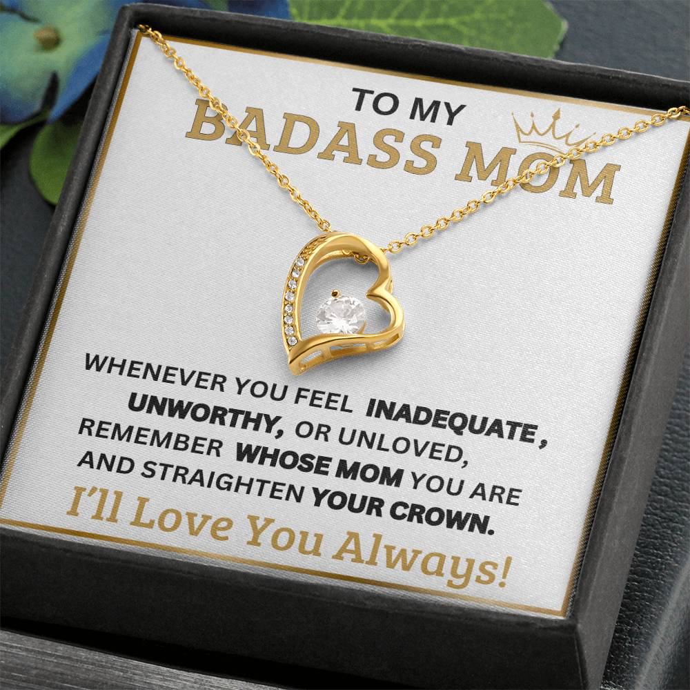 To My Mom - Badass Mom - Forever Love Necklace - Mother's Day Gift- I'll Love You Always