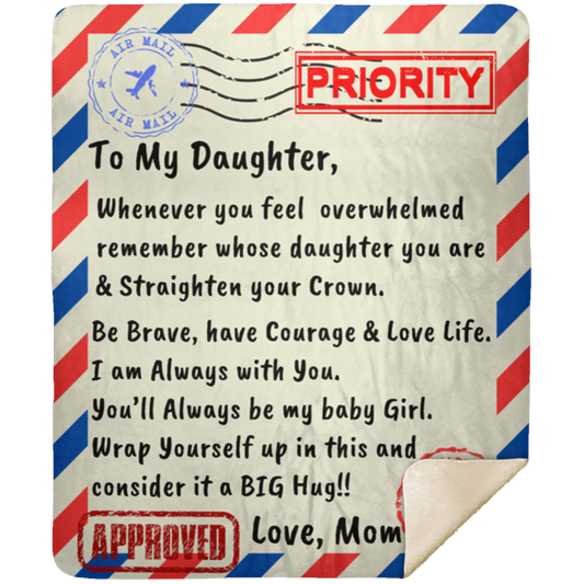 To My Daughter- From Mom - Premium Sherpa Blanket 50x60