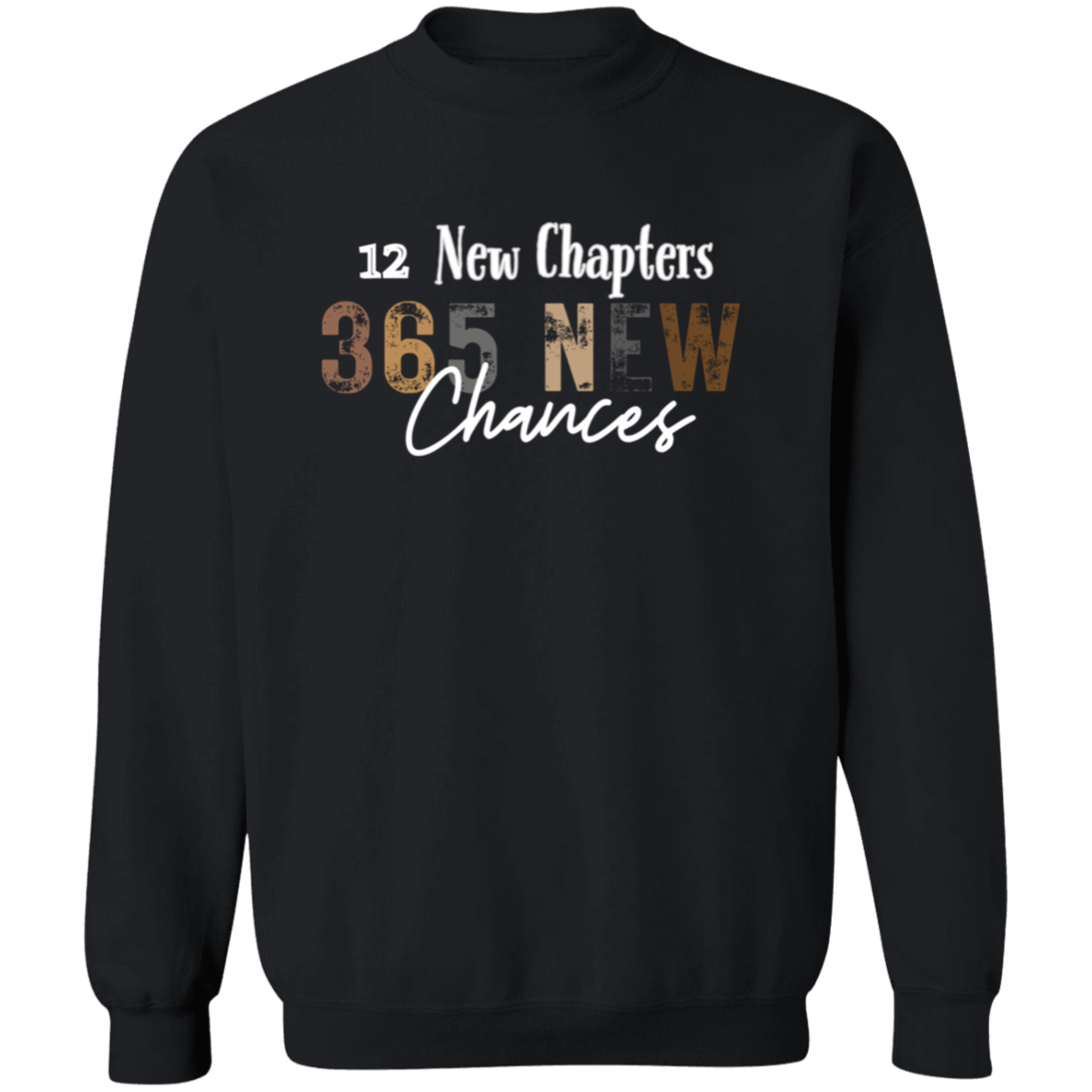 2025 New Chapters 365 New Chances Sweatshirt, 2025 Happy New Year Sweatshirt, New Year Gift, 2025 New Year Party Sweatshirt