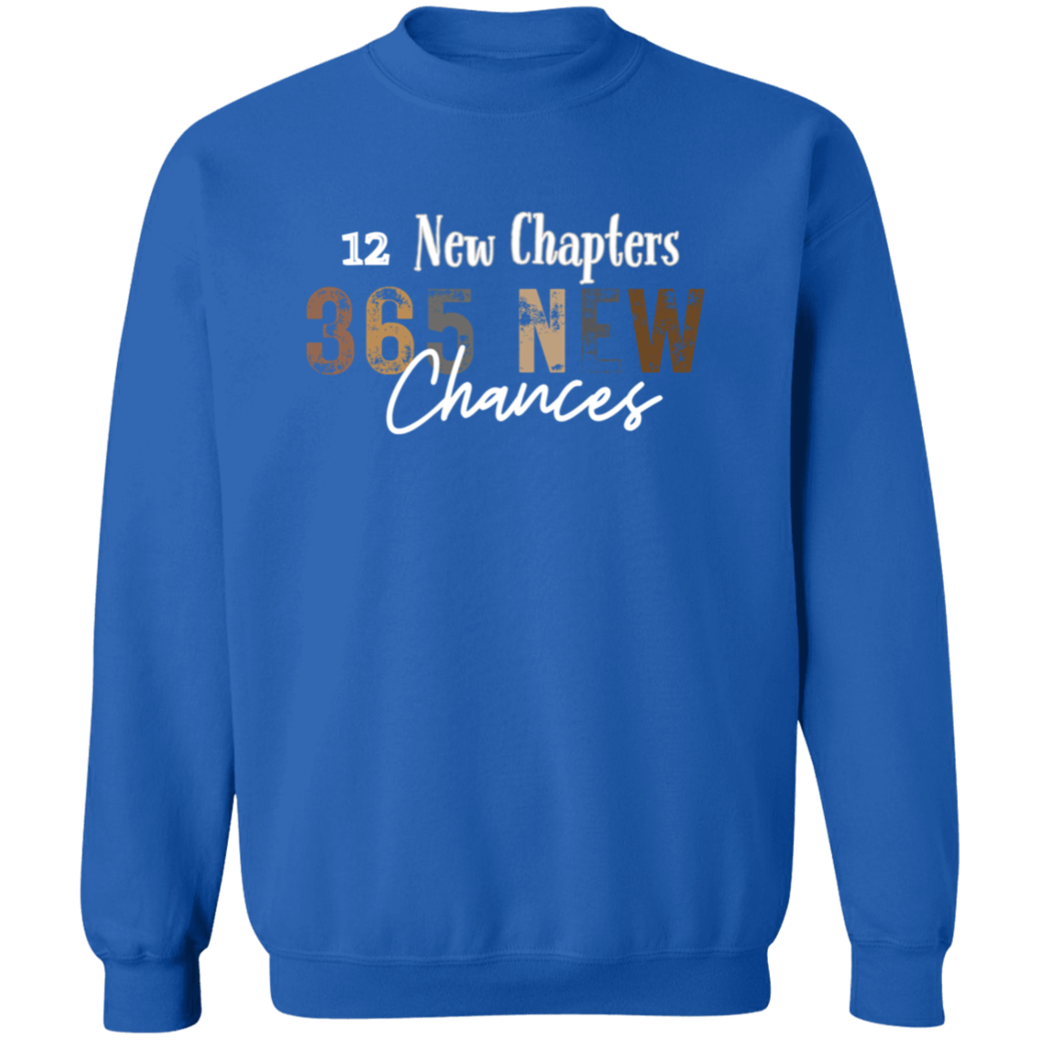 2025 New Chapters 365 New Chances Sweatshirt, 2025 Happy New Year Sweatshirt, New Year Gift, 2025 New Year Party Sweatshirt