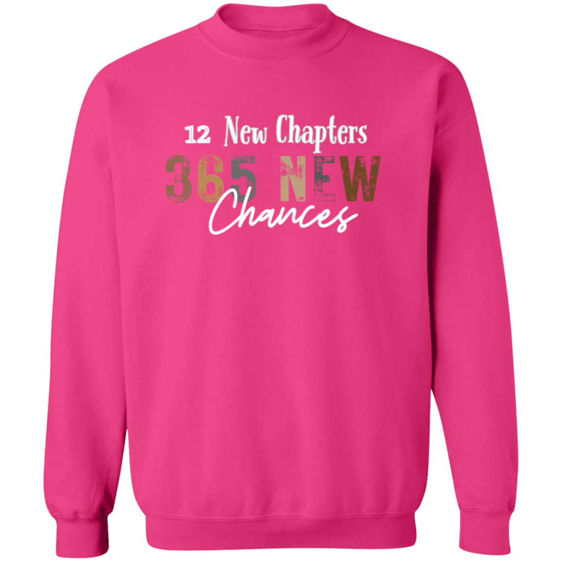 2025 New Chapters 365 New Chances Sweatshirt, 2025 Happy New Year Sweatshirt, New Year Gift, 2025 New Year Party Sweatshirt