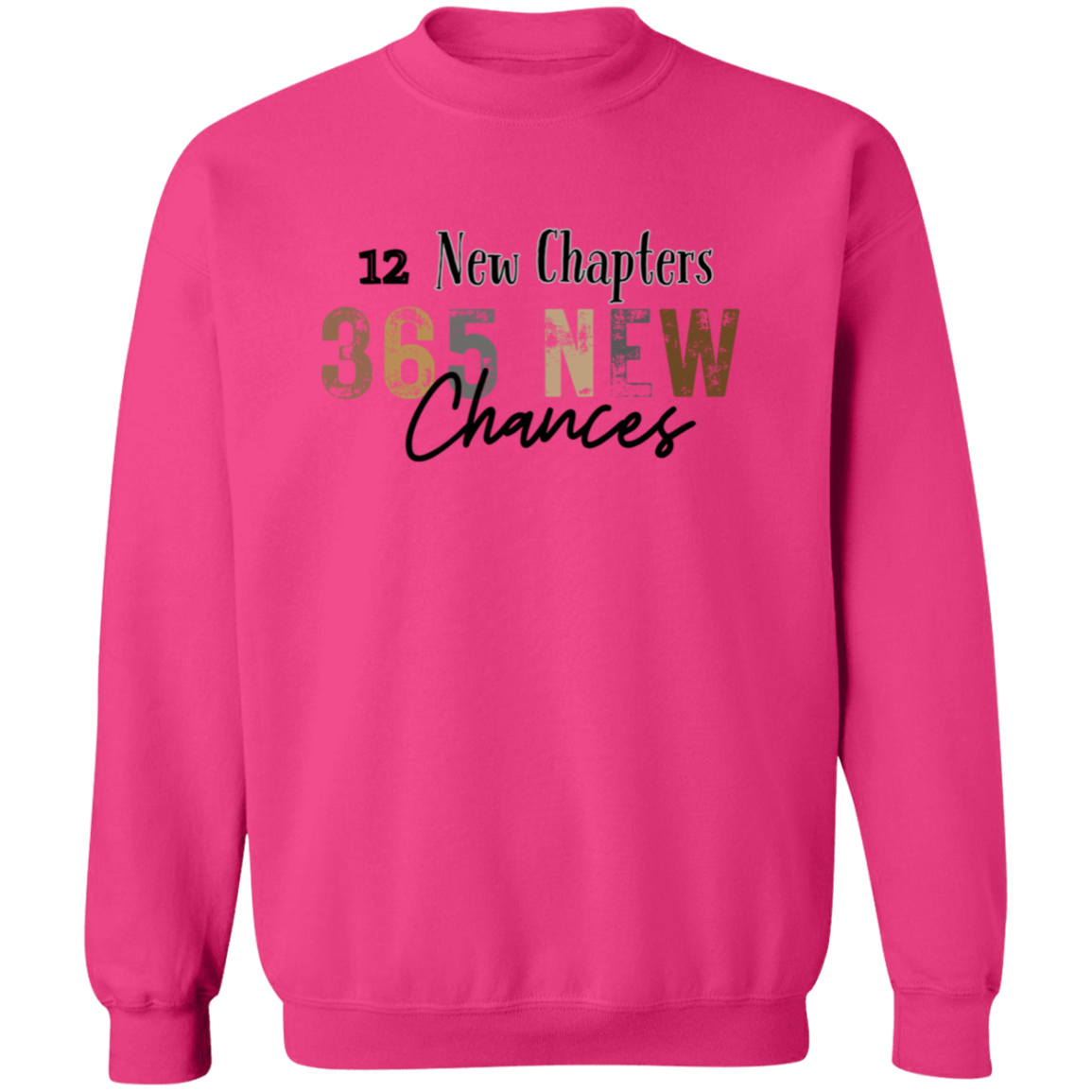 2025 New Chapters 365 New Chances Sweatshirt, 2025 Happy New Year Sweatshirt, New Year Gift, 2025 New Year Party Sweatshirt